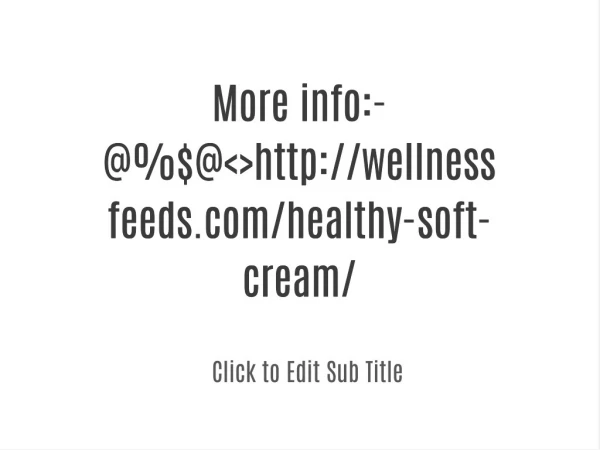 wellnessfeeds.com/healthy-soft-cream/