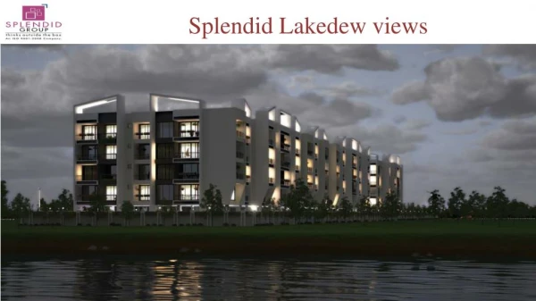 Splendid lakedews review about 2 BHK Apartments