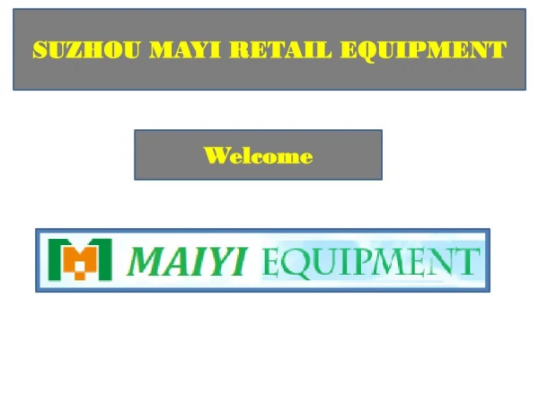 Shop Maiyi Retail Equipment from the Comfort of Your Home