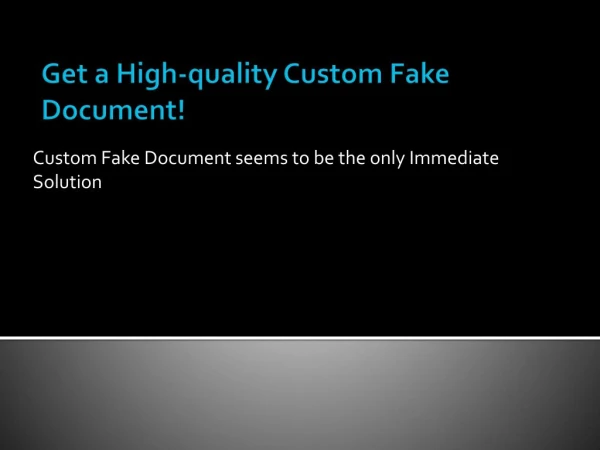 Get a High-quality Custom Fake Document and ensure hassle-free travel