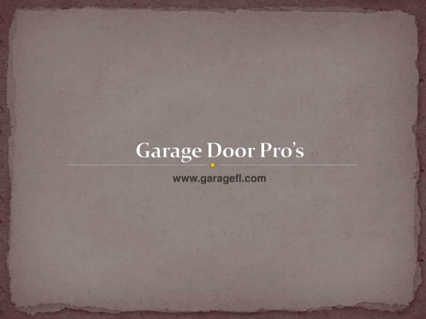 Garage Door Repair Tamarac - Garage Door Pro’s