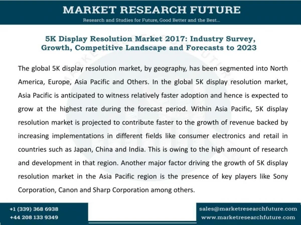 5K Display Resolution Market Is Expected to Grow at a Higher Pace By 2023