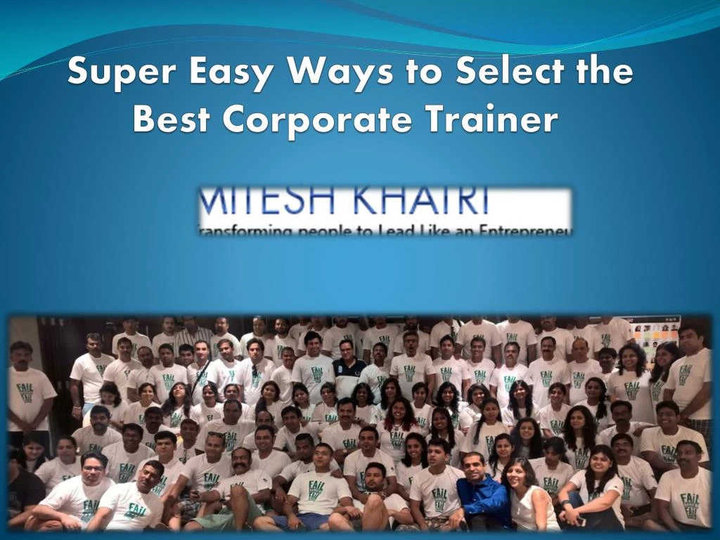 super easy ways to select the best corporate trainer