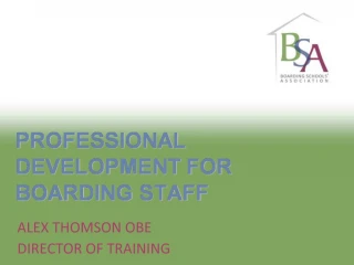 PROFESSIONAL DEVELOPMENT FOR BOARDING STAFF - slide 1