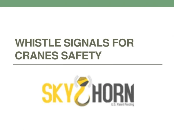 Whistle Signals for Cranes safety