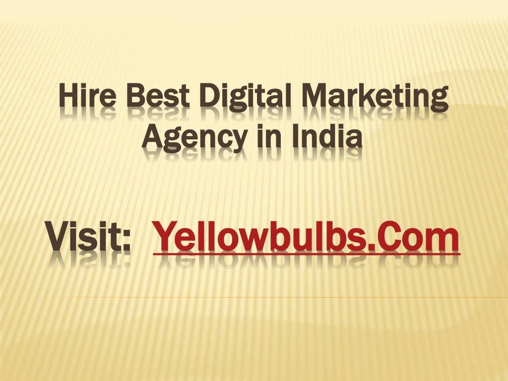 hire best digital marketing agency in india visit yellowbulbs com