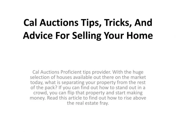Cal Auctions Tips Be Successful At Selling Real Estate With These Pointers