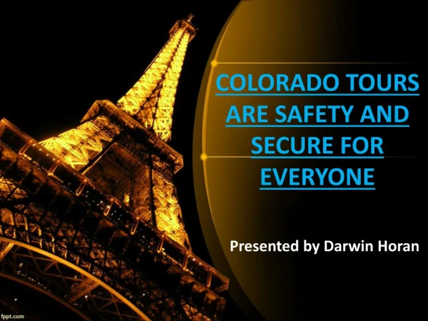 Colorado Tours Are Safety And Secure For Everyone