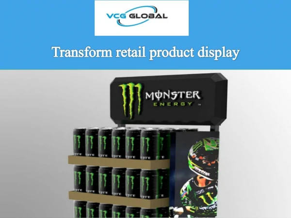 Transform retail product display