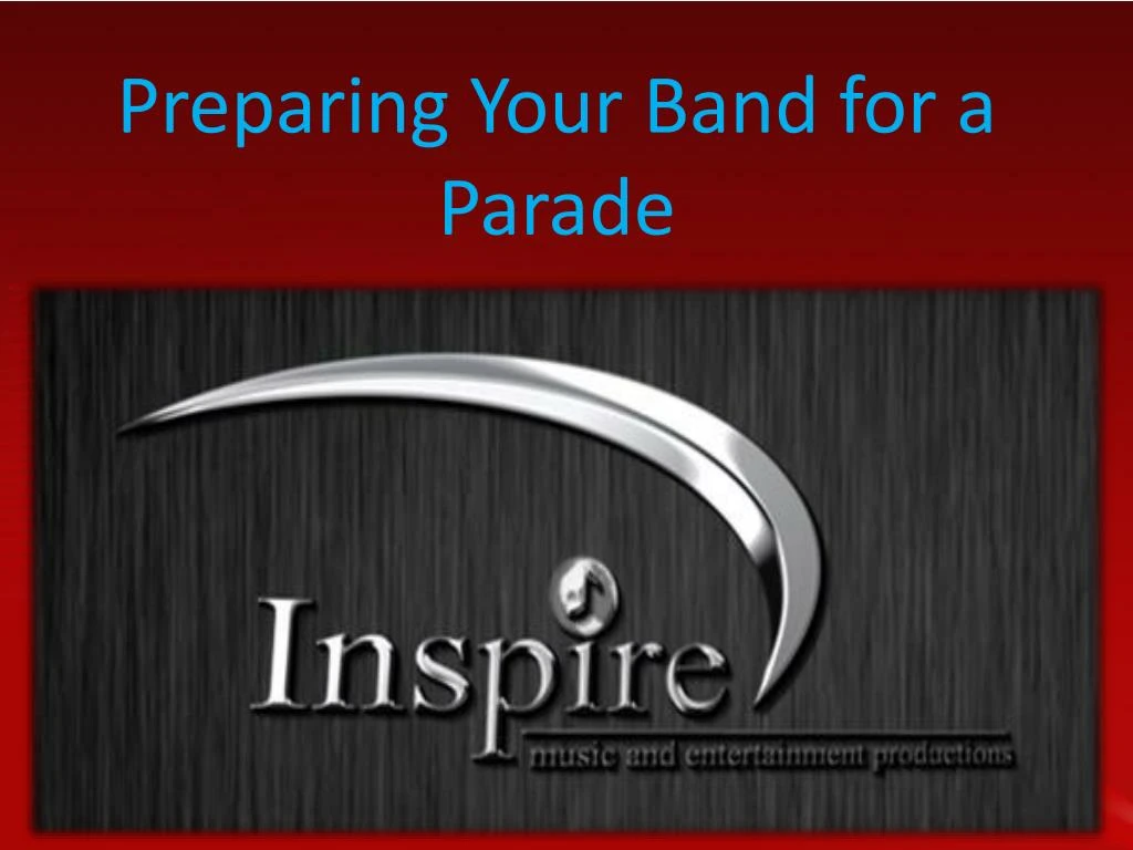 preparing your band for a parade