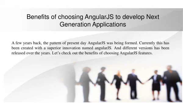 Benefits of choosing AngularJS to develop next generation applications