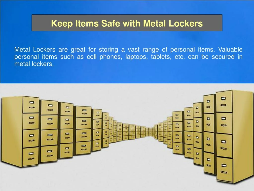 keep items safe with metal lockers