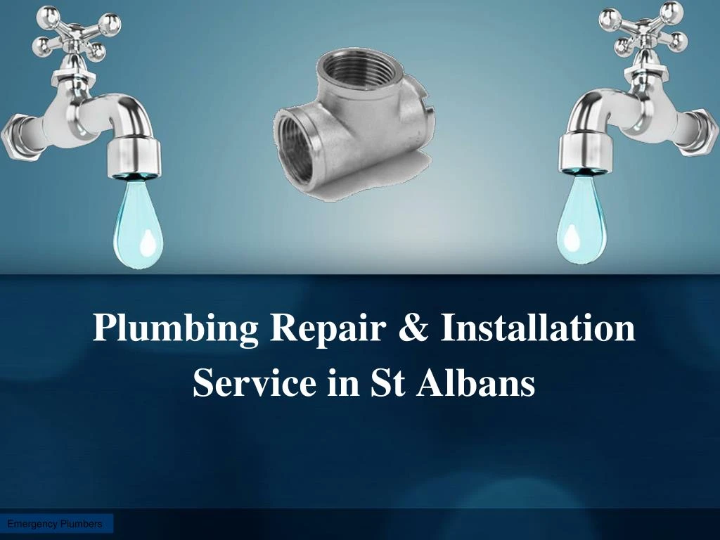 plumbing repair installation service in st albans