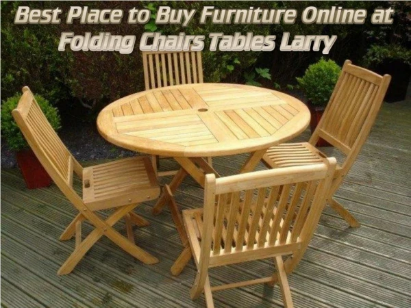 Best Place to Buy Furniture Online at Folding Chairs Tables Larry
