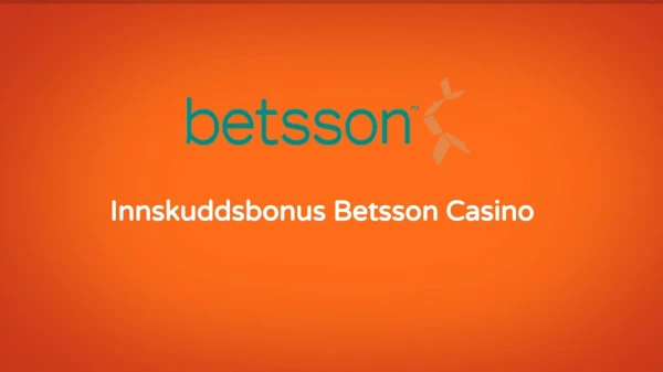 Innskuddsbonus Betsson