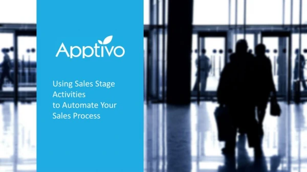 Using Sales Stage Activities to Automate Your Sales Process