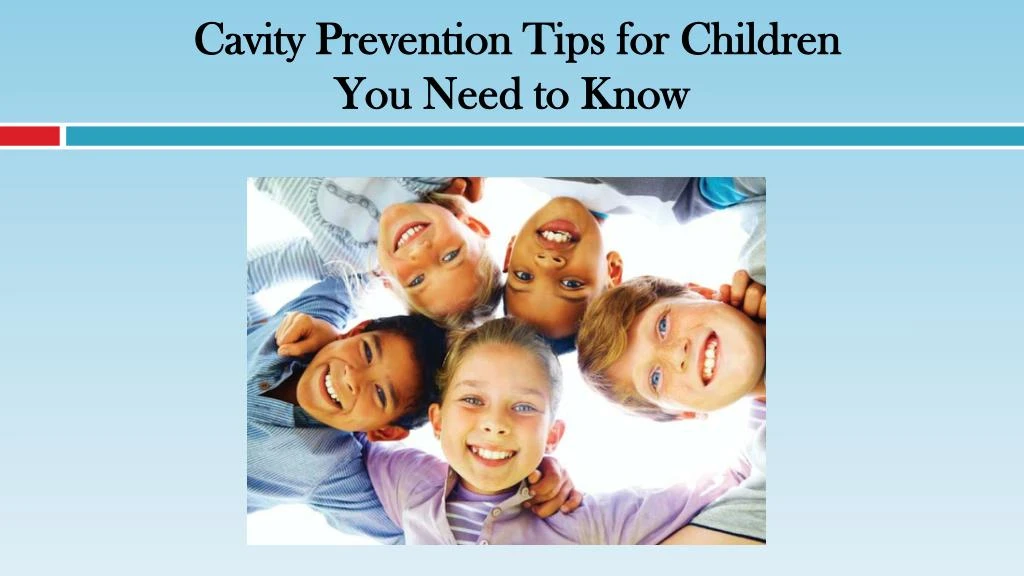 cavity prevention tips for children you need to know