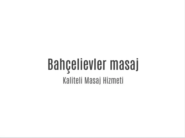 bahcelievlermasajsalonu