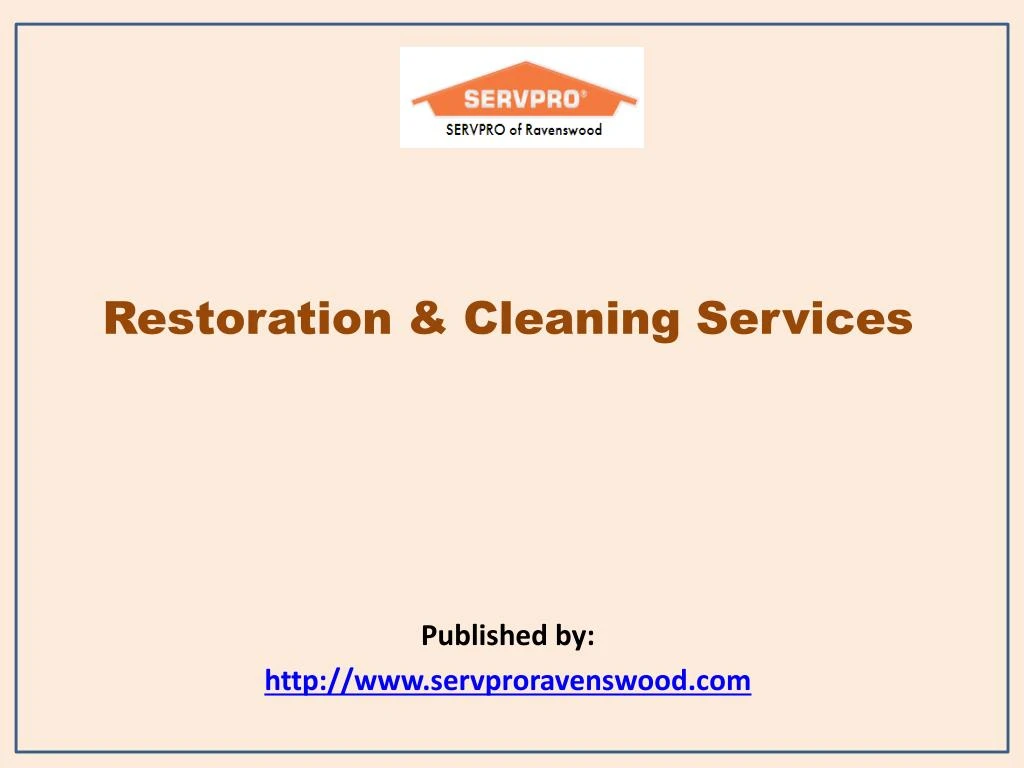 restoration cleaning services published by http www servproravenswood com