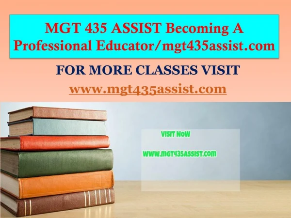 MGT 435 ASSIST Becoming A Professional Educator/mgt435assist.com