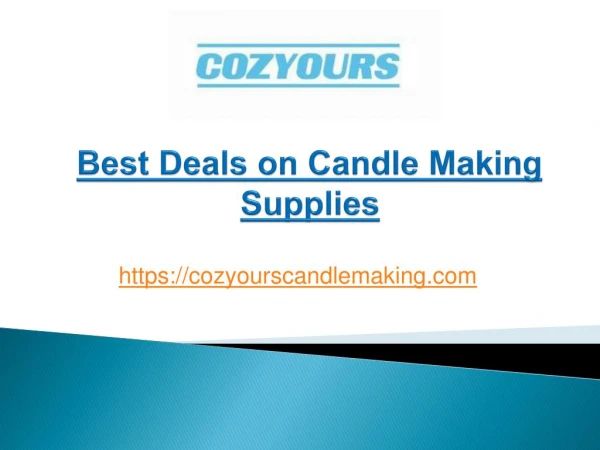 Best Deals on Candle Making Supplies - Cozyourscandlemaking.com