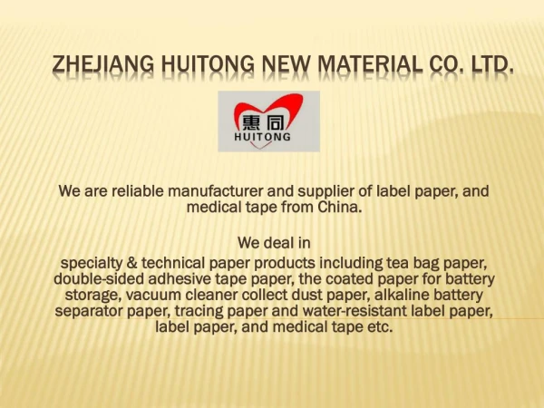 Zhejiang Huitong New Material Co. Ltd.