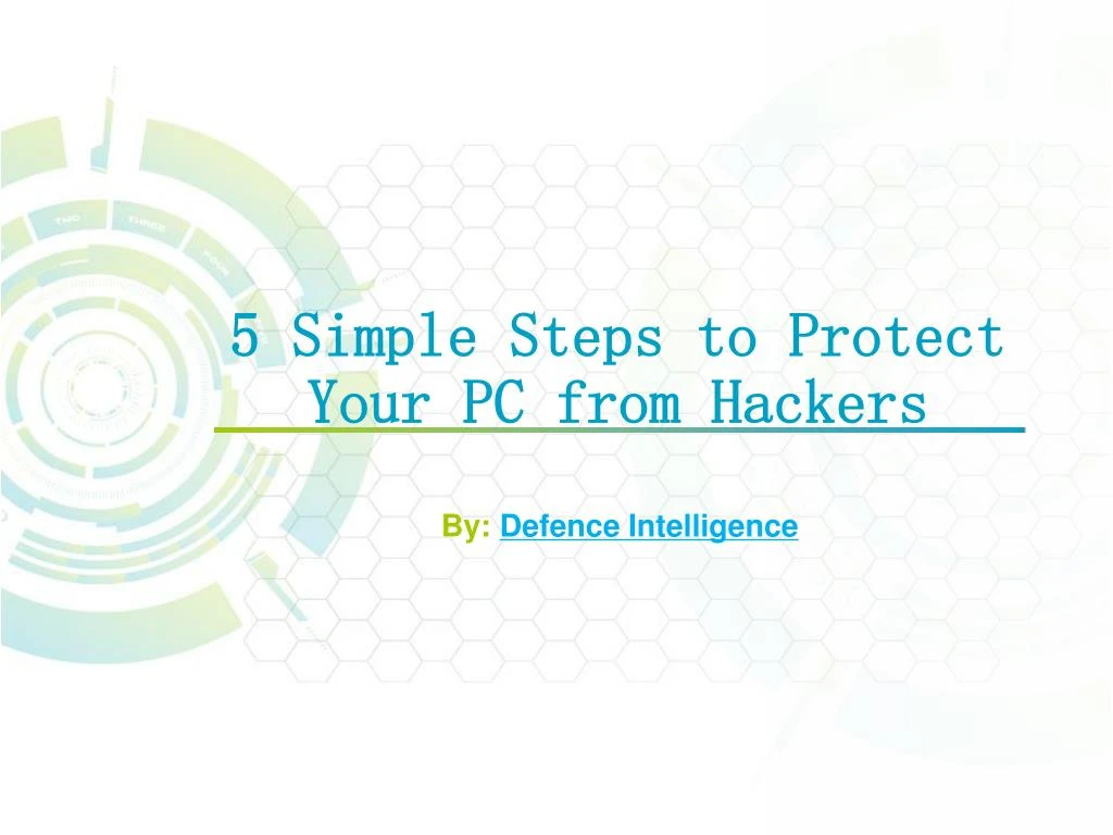5 simple steps to protect your pc from hackers