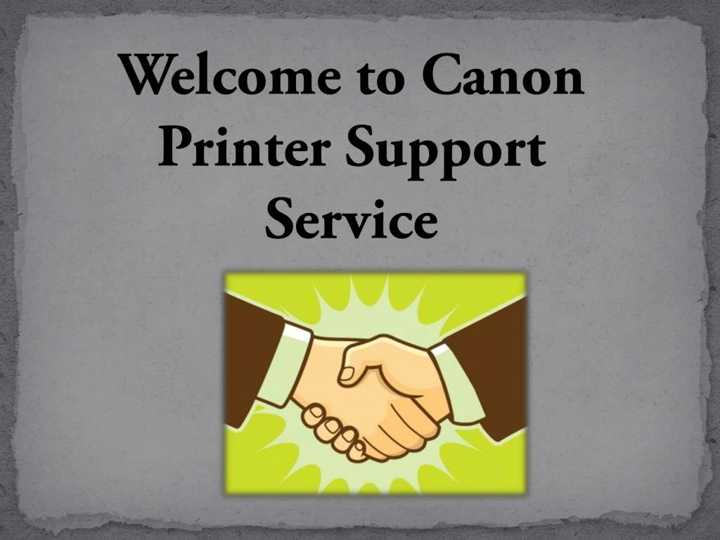 welcome to canon printer support service