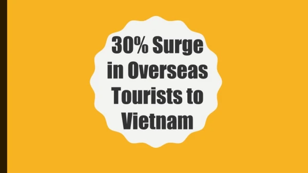 30% Surge in Overseas Tourists to Vietnam