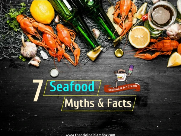 7 Interesting Seafood Myths and Facts