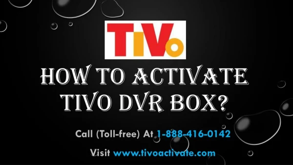 How To Activate TiVo DVR Box? Call 1-888-416-0142