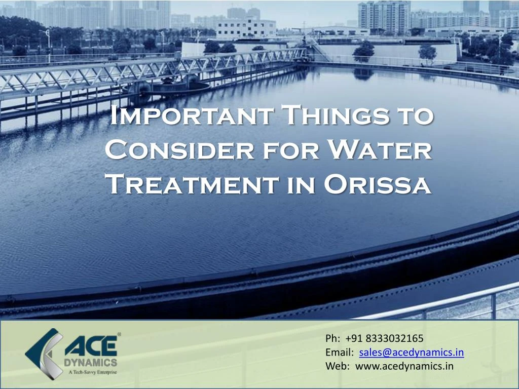 important things to c onsider for water treatment in orissa