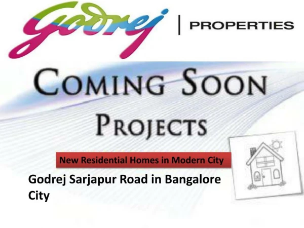 New Upcoming project - Godrej Sarjapur Road Bangalore