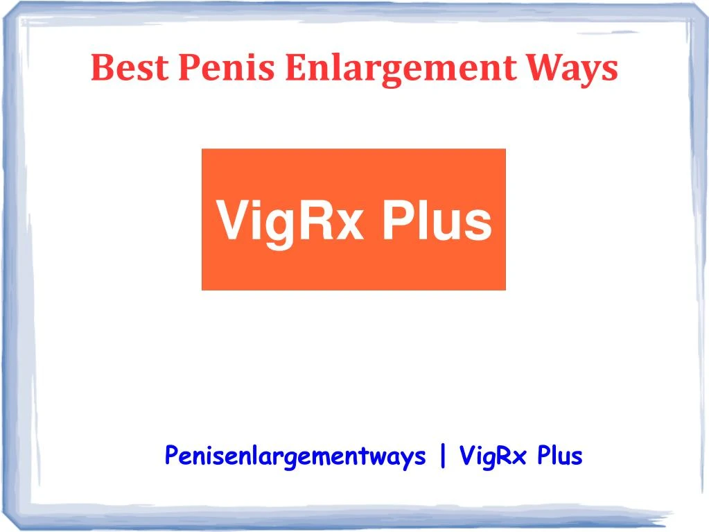 best penis enlargement ways