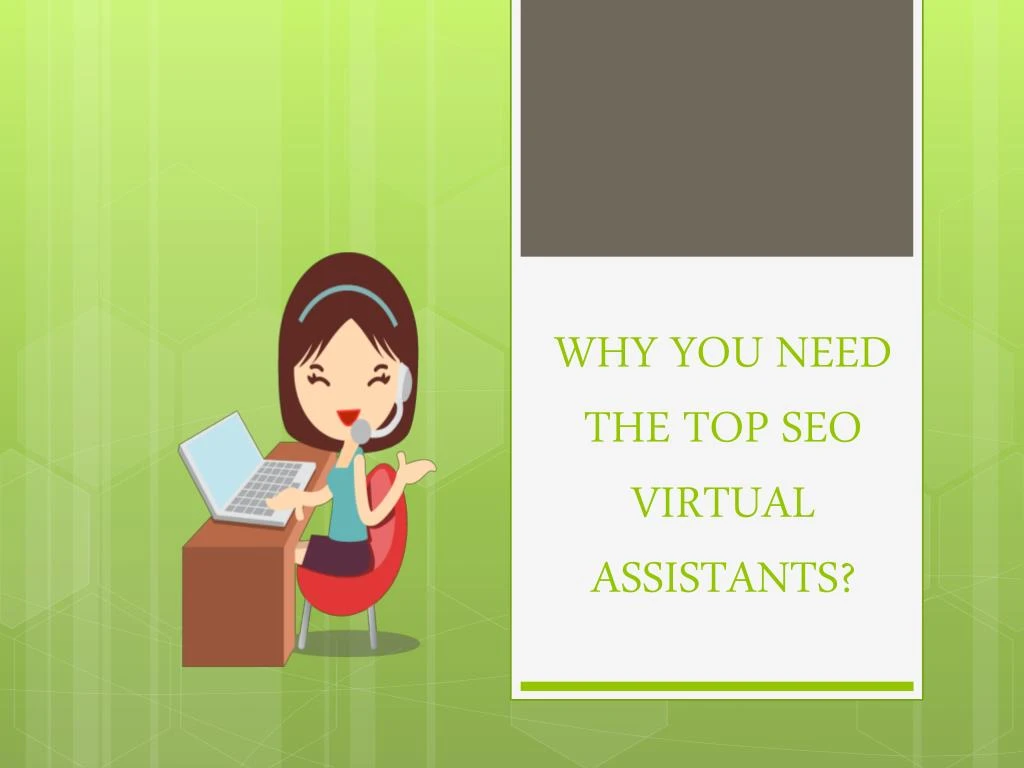 why you need the top seo virtual assistants