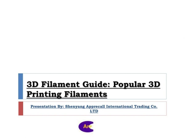 3D Filament Guide Popular 3D Printing Filaments