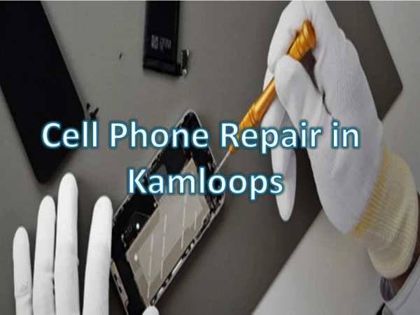 Cellphone Repair in Kamloop