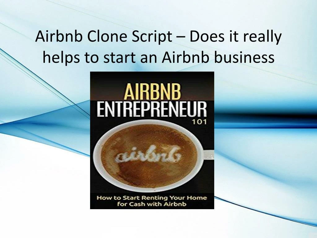 airbnb clone script does it really helps to start an airbnb business