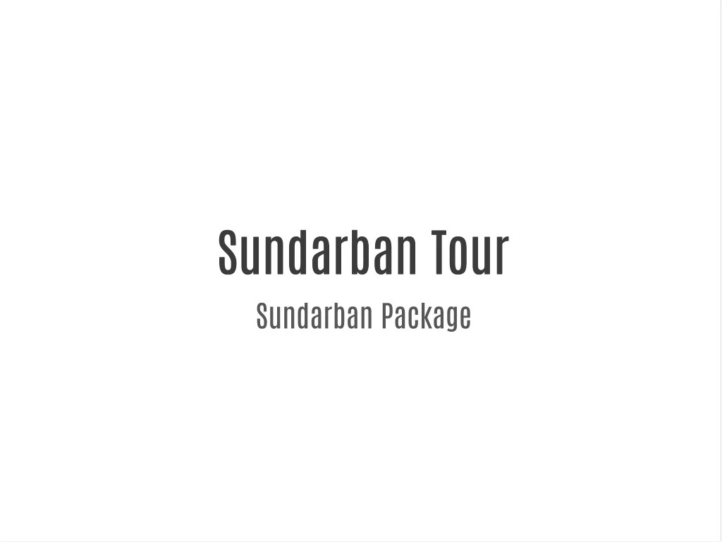 sundarban tour sundarban tour sundarban package