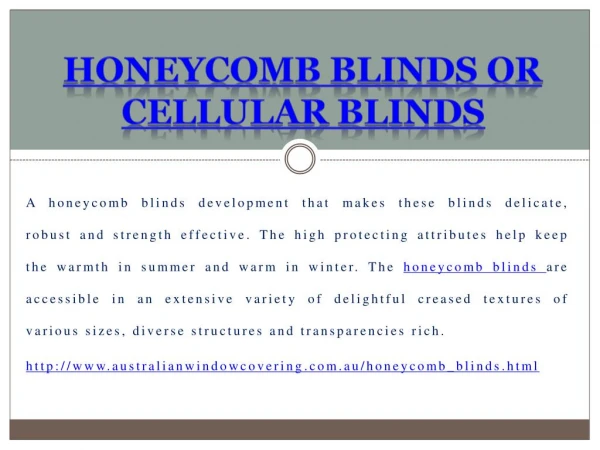 Honeycomb blinds or cellular blinds