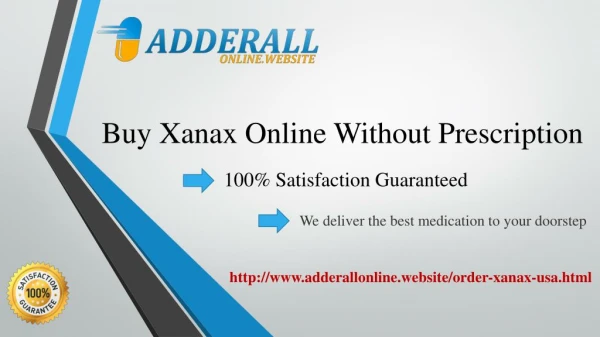 Free Order Xanax Online and Credit Card also Accepted at AdderallOnline