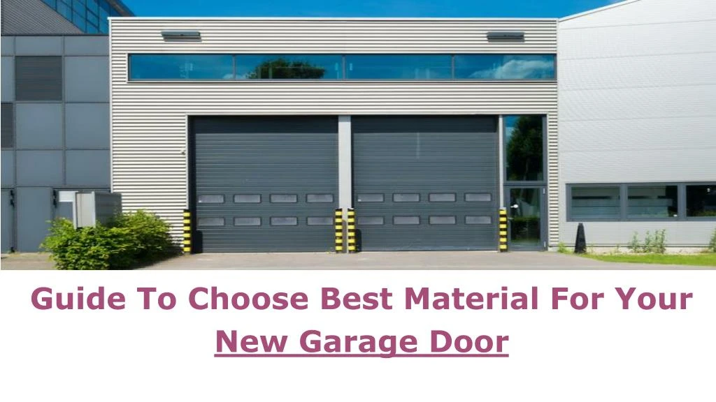 guide to choose best material for your new garage
