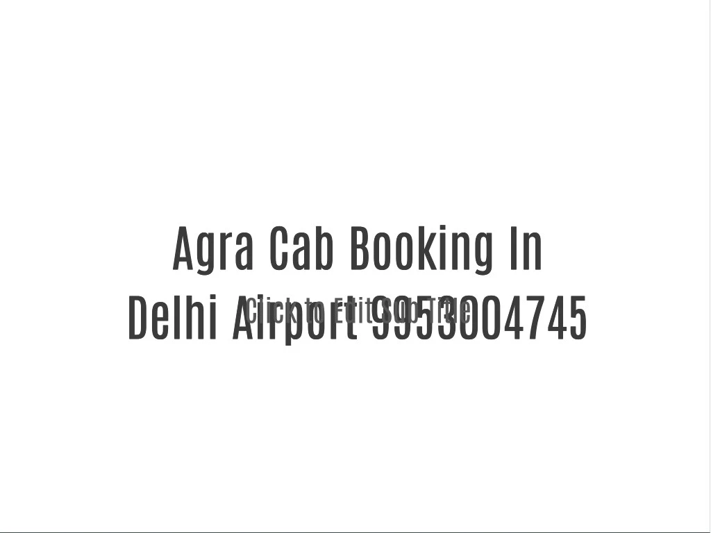agra cab booking in agra cab booking in delhi
