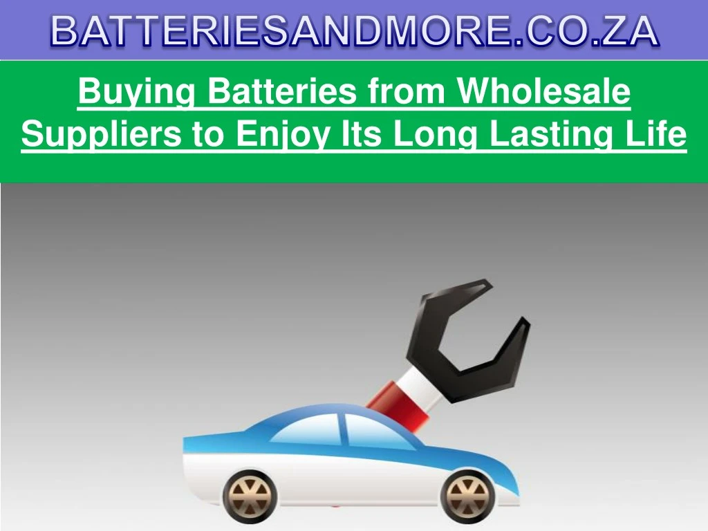 buying batteries from wholesale suppliers