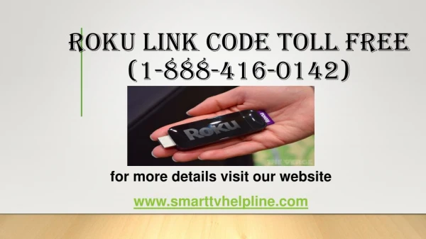 Roku Link Code Toll Free (1-888-416-0142)