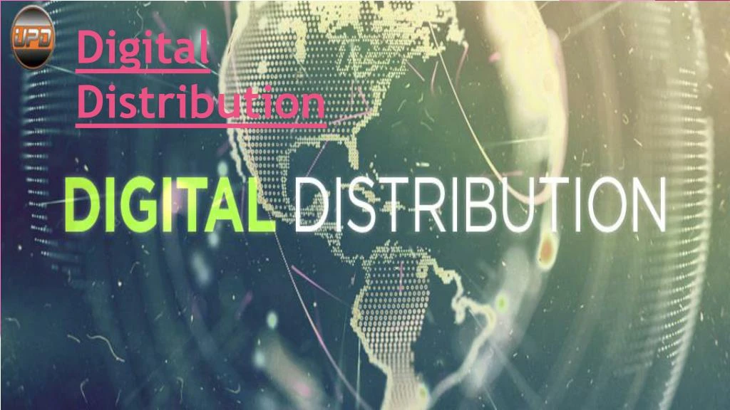 PPT - Digital Distribution PowerPoint Presentation, free download - ID ...