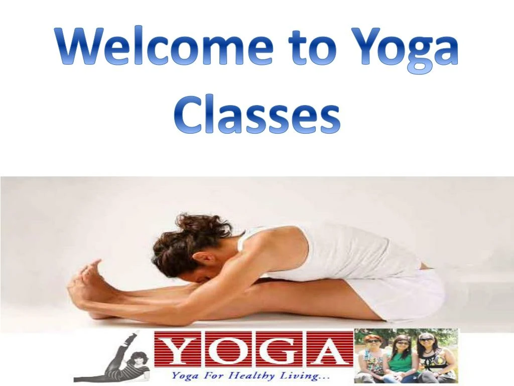 welcome to yoga classes
