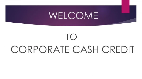 Corporate Cash Credit