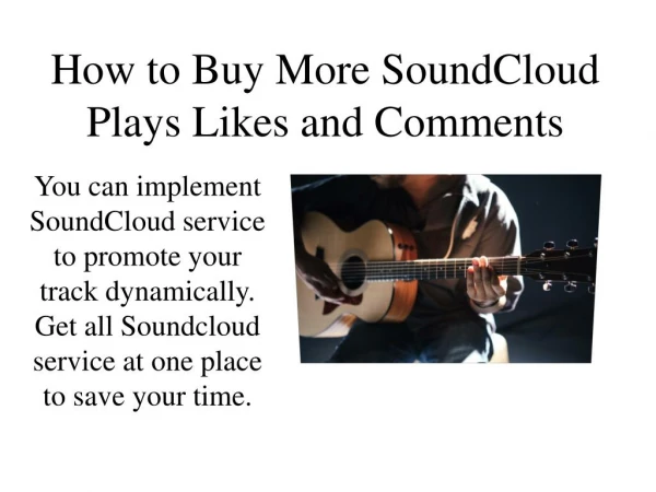 How to Buy More SoundCloud Plays Likes and Comments