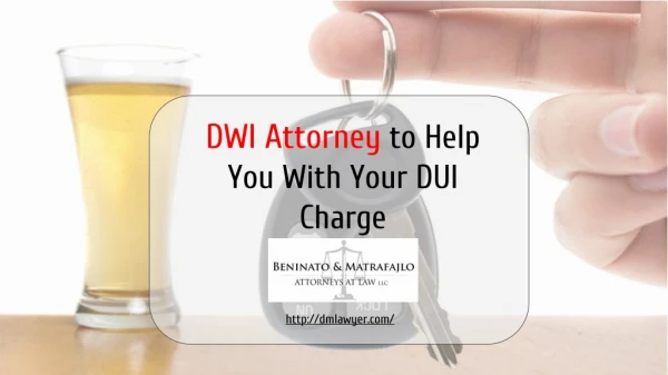 DWI Attorney to Help You With Your DUI Charge